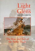 Book cover of The Light in the Glens - The Rise and Fall of the Puffer Trade by PATERSON, Len